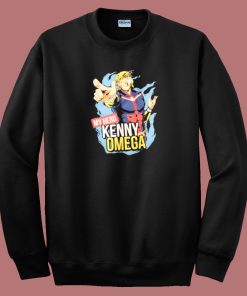 My Hero Kenny Omega Sweatshirt