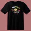 Spongebob Hey Omg Jk Hahaha T Shirt Style