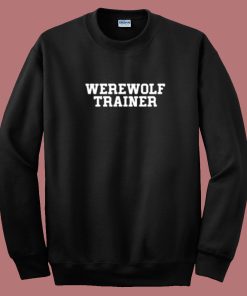 Werewolf Trainer Sweatshirt