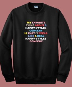 My Favorite Thing Harry Styles Sweatshirt