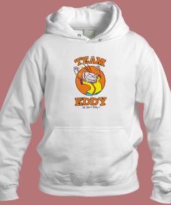 Team Eddy Ed Edd Hoodie Style