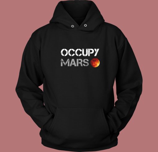 Occupy Mars Graphic Hoodie Style