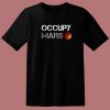 Occupy Mars Graphic T Shirt Style