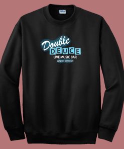 Roadhouse Double Deuce Sweatshirt