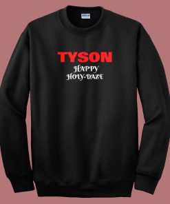 Tyson Happy Holy Daze 80s Sweatshirt