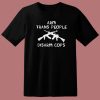 Arm Trans People Disarm T Shirt Style