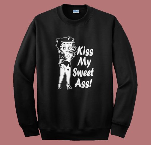 Betty Boop Kiss My Sweet Ass Sweatshirt