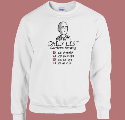 Daily List By Saitama Funny Sweatshirt