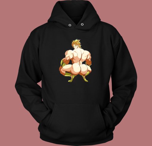 Dragon Ball Broly Ass Hoodie Style