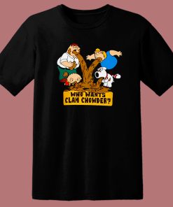 Who Wants Clam Chowder T Shirt Style