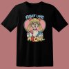 Fight Like A Sailor T Shirt Style