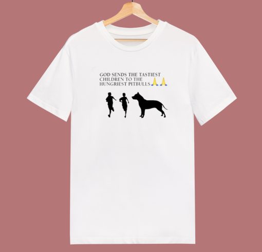 God Sends The Tastiest Children T Shirt Style