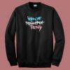 Hormone Replacement Therapy Sweatshirt