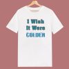 I Wish It Were Colder T Shirt Style