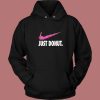 Just Donut Parody Hoodie Style