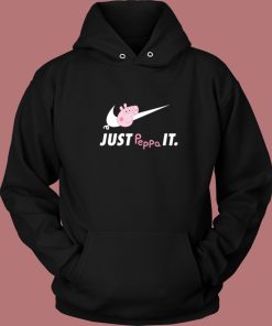 Just Peppa It Peppa Pig Hoodie Style