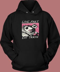 Live Fast Eat Trash Parody Hoodie Style