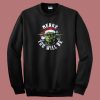 You Will Be Star Wars Christmas Sweatshirt