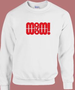 Mom Is Wow Mommy Love 80s Sweatshirt