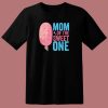 Mom Of The Sweet One 80s T Shirt Style