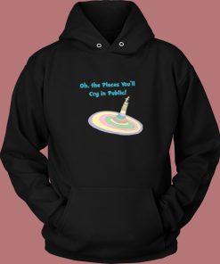 The Places You Will Cry 80s Hoodie Style