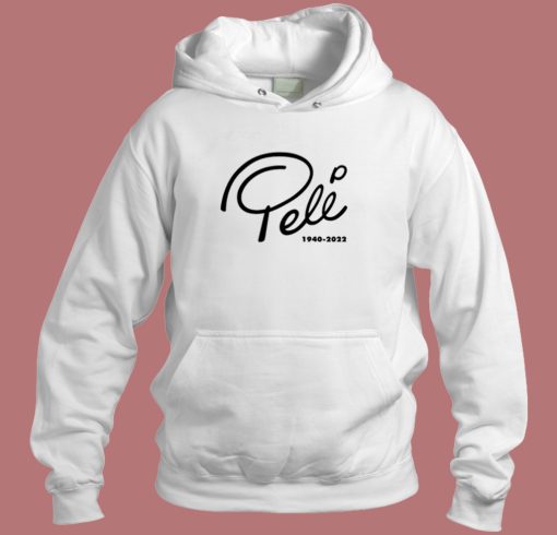 Rip The King Pele Hoodie Style