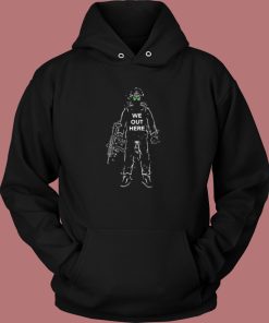 Savage Tacticians We Out Here Hoodie Style