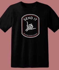 Send It No Victory T Shirt Style