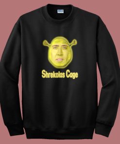 Shrekolas Cage Funny Sweatshirt