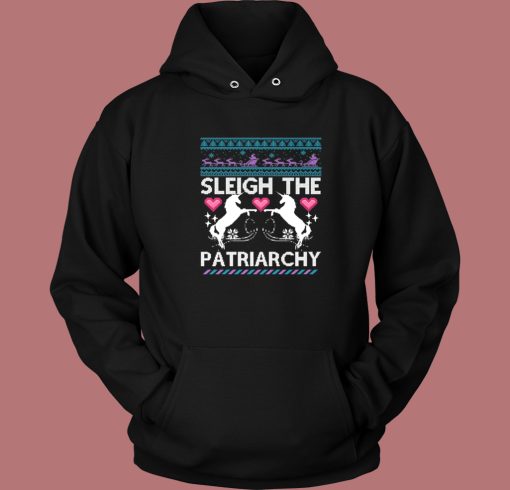 Sleigh The Patriarchy Christmas Hoodie Style