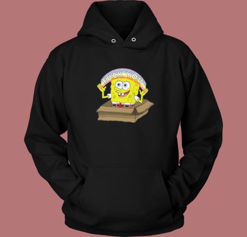 Spongebob Rainbow Fuck You Hoodie Style