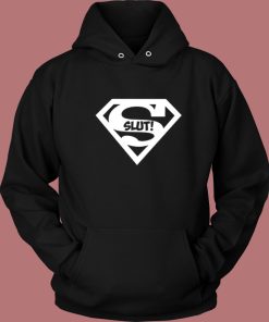 Superslut Superman Slut Hoodie Style