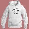 Take Me Drunk Im Home Hoodie Style