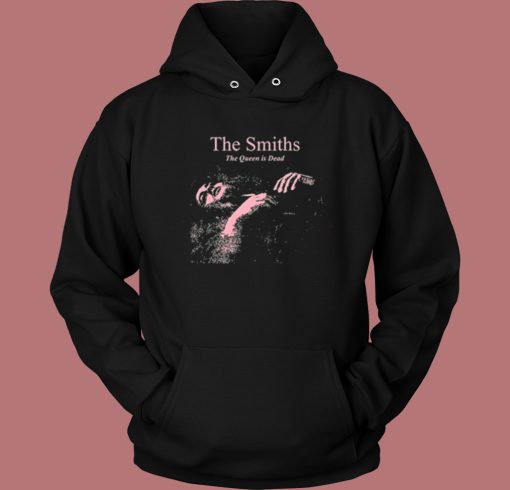 The Smiths The Queen Is Dead Hoodie Style