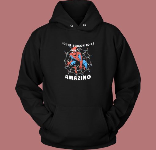 Tis The Season To Be Amazing Hoodie Style