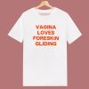 Vagina Lovers Foreskin Gliding T Shirt Style