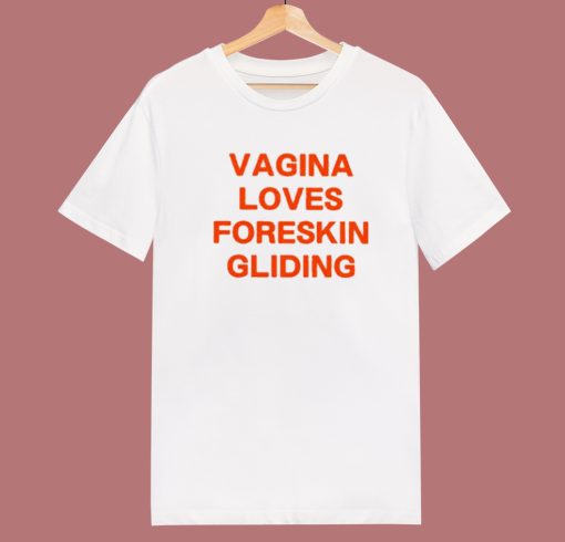 Vagina Lovers Foreskin Gliding T Shirt Style