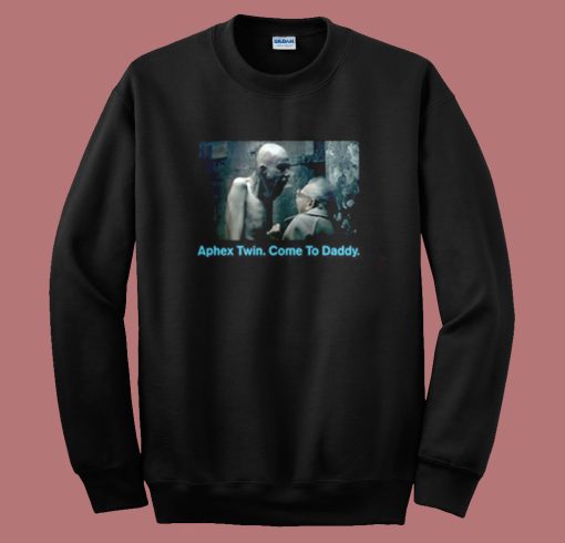 Aphex Twin Come To Daddy Sweatshirt