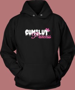 Cumslut Princess Funny Hoodie Style