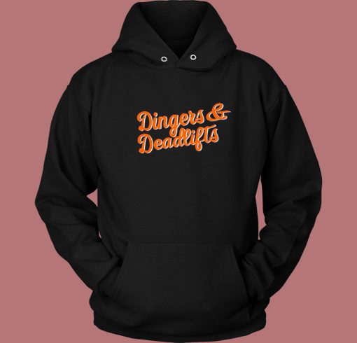 Dingers and Deadlifts Hoodie Style