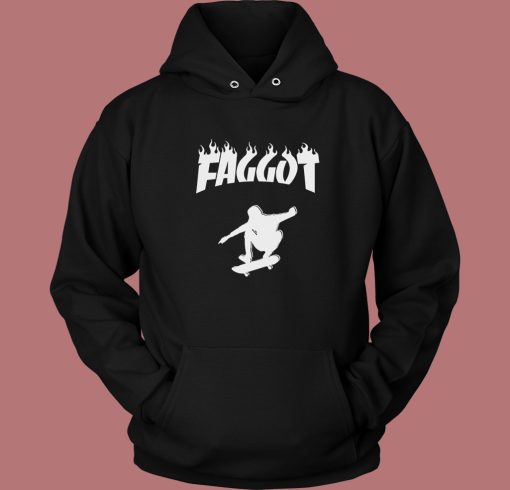 Faggot Skater Thrasher Parody Hoodie Style