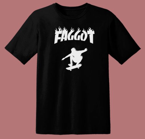 Faggot Skater Thrasher Parody T Shirt Style