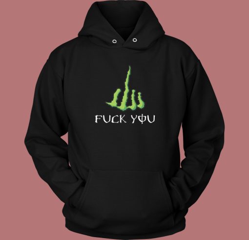 Fuck You Monster Parody Hoodie Style