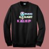 Girlboss Gatekeep Gaslight Sweatshirt