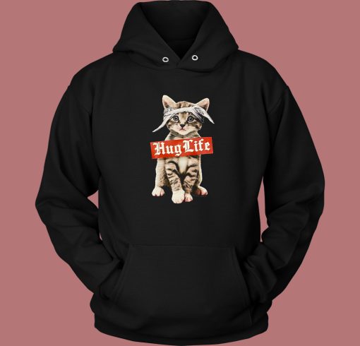 Hug Life Cat Parody Hoodie Style