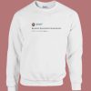 John Cena Tweet Be Patient Sweatshirt