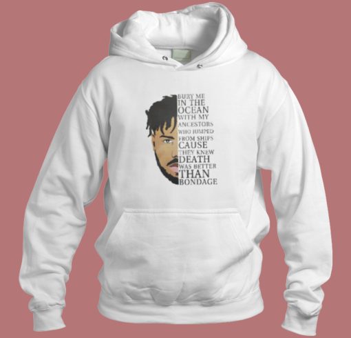 Killmonger Quote Bury Me In The Ocean Hoodie Style