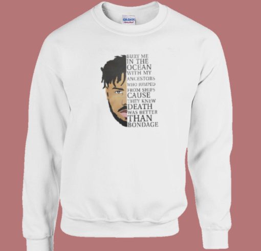 Killmonger Quote Bury Me In The Ocean Sweatshirt