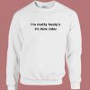 Matty Healys Dick Rider Sweatshirt