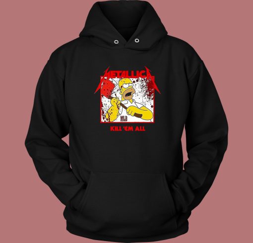 Metallica Homer Kill Em All Hoodie Style